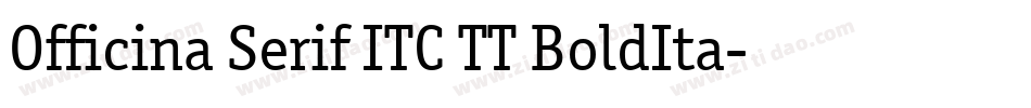 Officina Serif ITC TT BoldIta字体转换